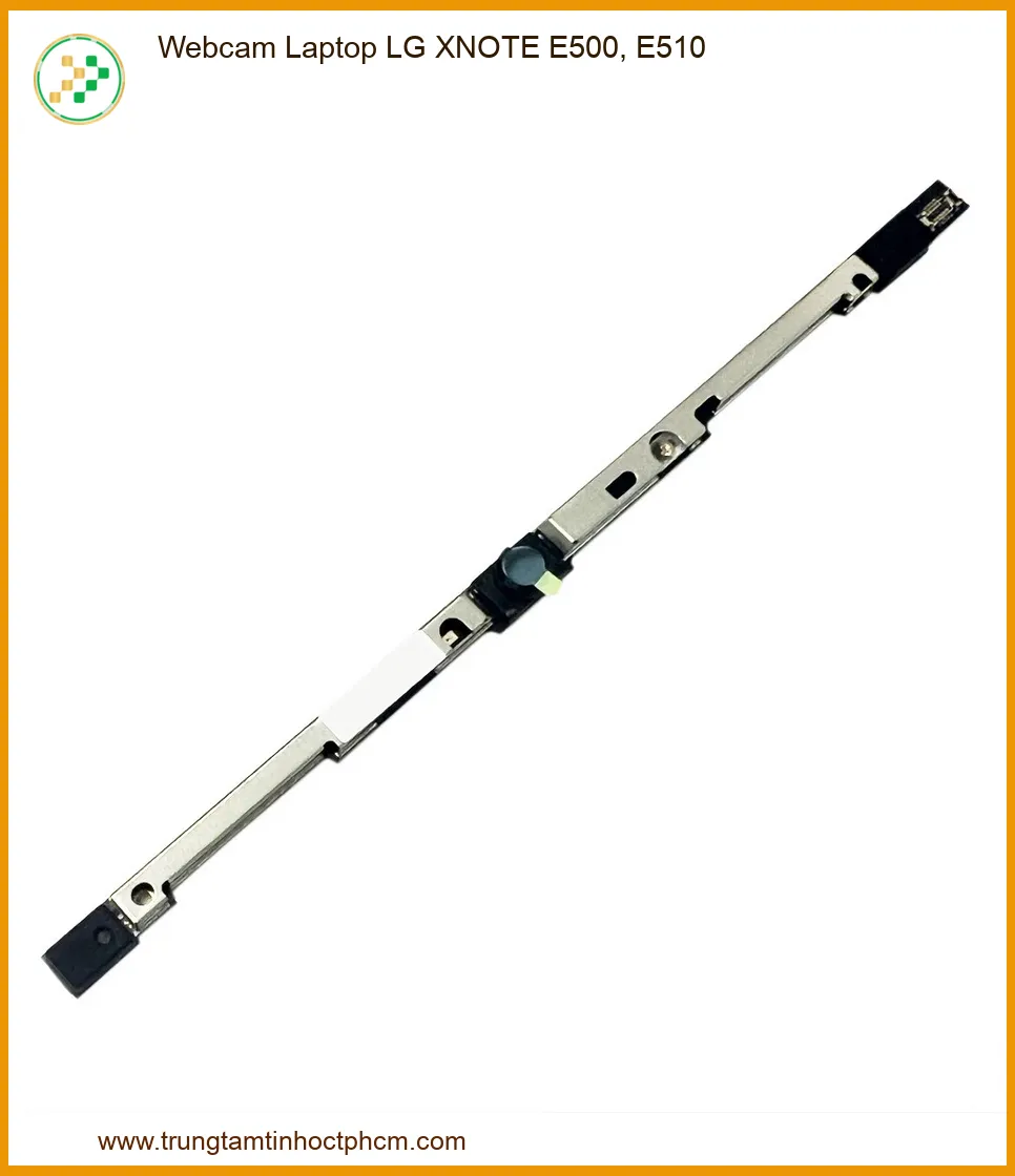 Thay Webcam Laptop LG XNOTE E500, E510 - Giải Pháp Quan Sát Mạnh Mẽ, Lấy Liền
