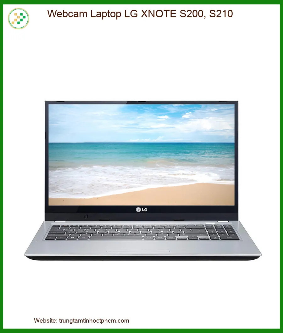 Webcam Laptop LG XNOTE S200, S210 - Thay, Sửa, Lắp Đặt Chính Hãng Lấy Liền Tại TPHCM