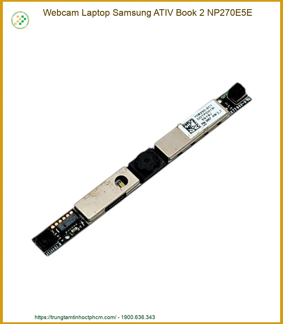 Webcam Laptop Samsung ATIV Book 2 NP270E5E | Thay Mới, Lắp Đặt Tận Nơi Nhanh Chóng