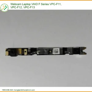 Webcam Laptop VAIO F Series VPC-F11, VPC-F12, VPC-F13 - Sửa ngay TPHCM