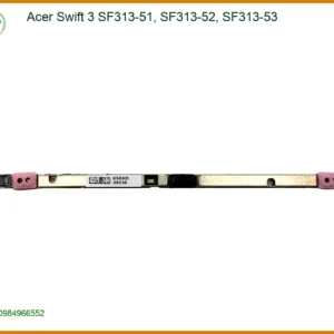 Webcam Laptop ACER Swift 3 - Sửa Webcam Lấy Liền Gần Đây | Giá Rẻ Uy Tín