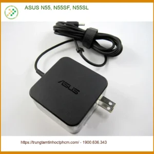 Sạc Laptop ASUS N55 - Giá Rẻ TPHCM | Giao Nhanh Tận Nơi