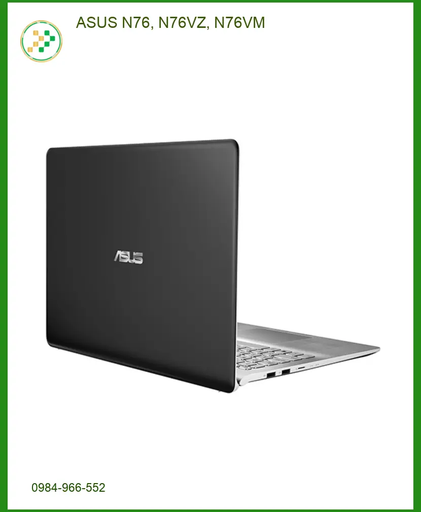 Vỏ Laptop ASUS N76 - Lắp Đặt Giá Rẻ, Lấy Liền Tại Cửa Hàng Gần Nhất