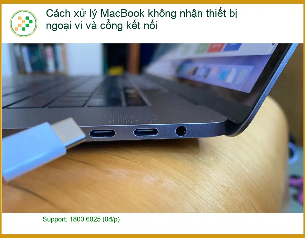 Macbook Cách xử lý MacBook không nhận thiết bị ngoại vi - Trung tâm hỗ trợ gần đây