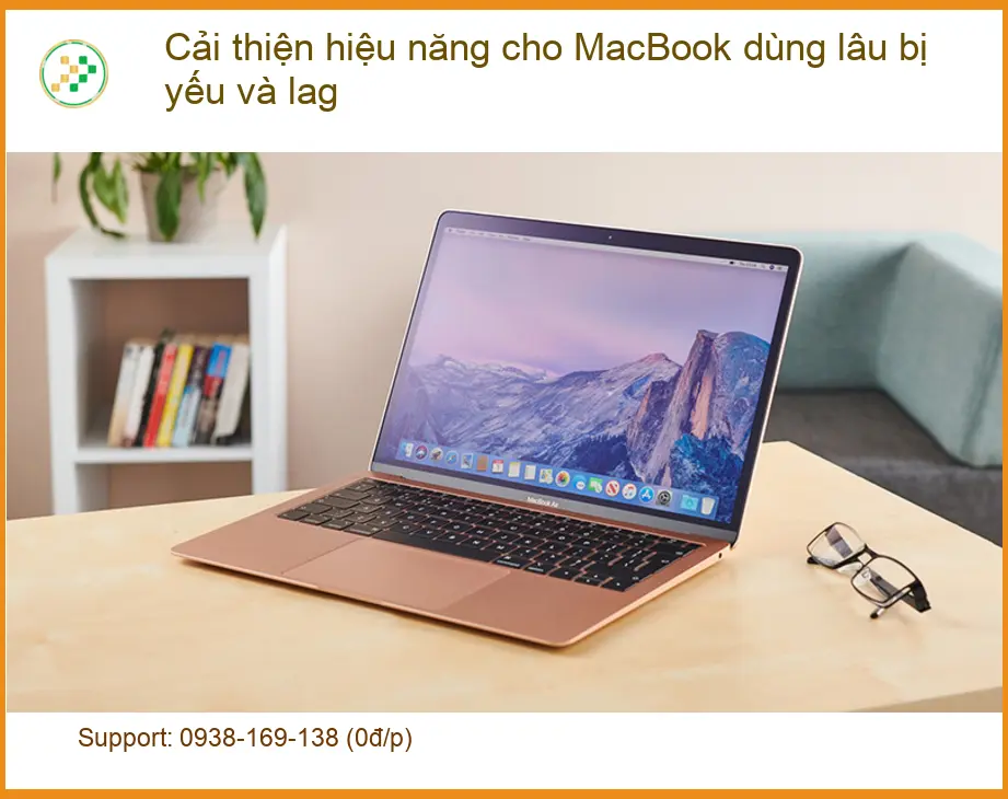 Macbook Cải thiện hiệu năng dùng lâu bị yếu, lag - Cách xử lý tại nhà hiệu quả