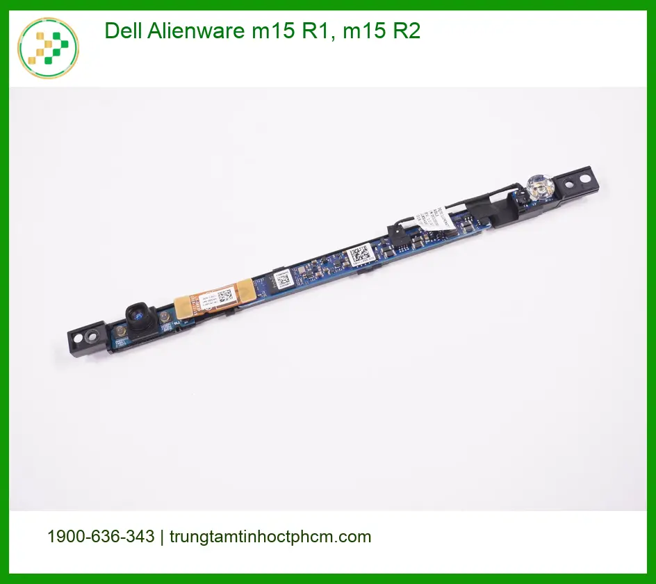 Webcam Laptop DELL Alienware m15 - Thay Nhanh, Giá Rẻ Tại TPHCM Gần Nhất