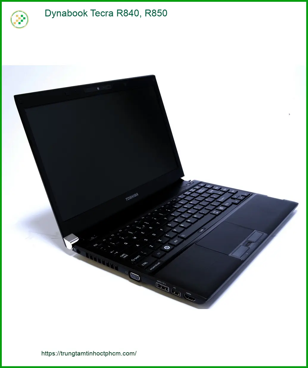 Vỏ Laptop Dynabook Tecra R840, R850 | Lắp Nhanh Tại Shop Gần Đây Giá Rẻ