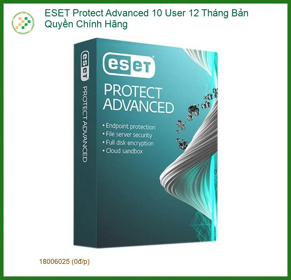 Antivirus ESET Protect Advanced 10 User - Mua Nhanh Tại Trung Tâm TPHCM