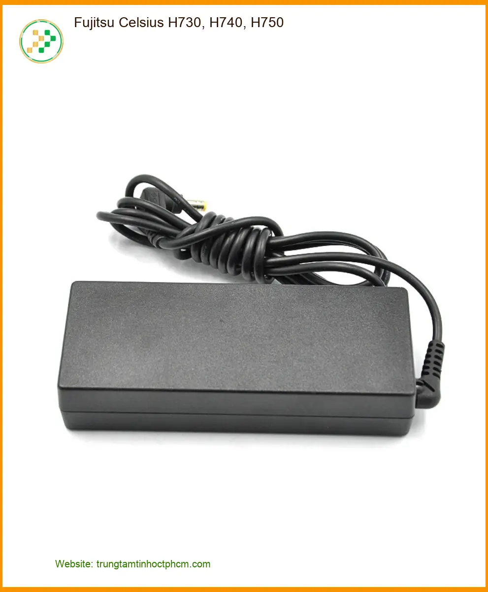 Sạc Laptop Fujitsu Celsius H730, H740, H750 - Địa Chỉ Thay Sạc Lấy Liền Gần Nhất
