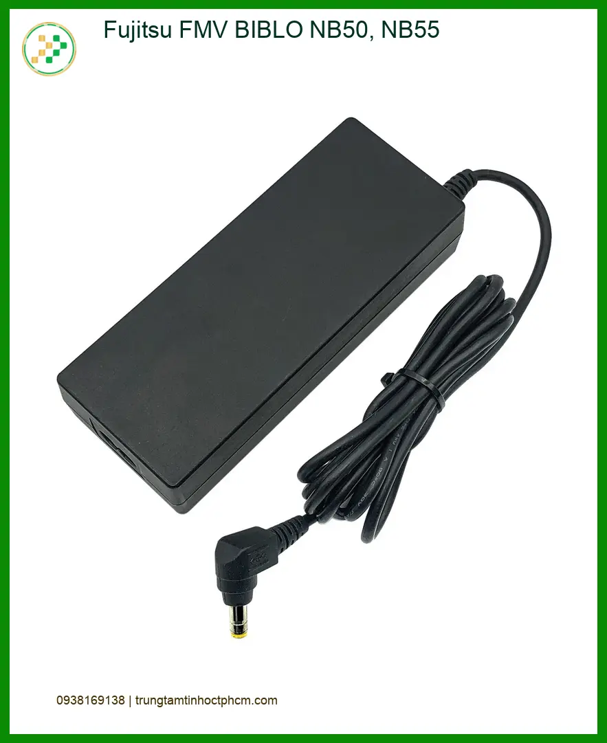 Sạc Laptop Fujitsu FMV BIBLO NB50, NB55 - Thay Nhanh Tại TPHCM | Giá Rẻ