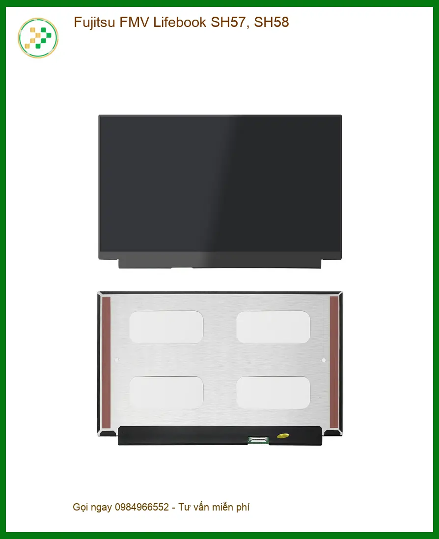 Màn hình Laptop Fujitsu FMV Lifebook SH57, SH58 - Thay Lấy Liền Tại TPHCM