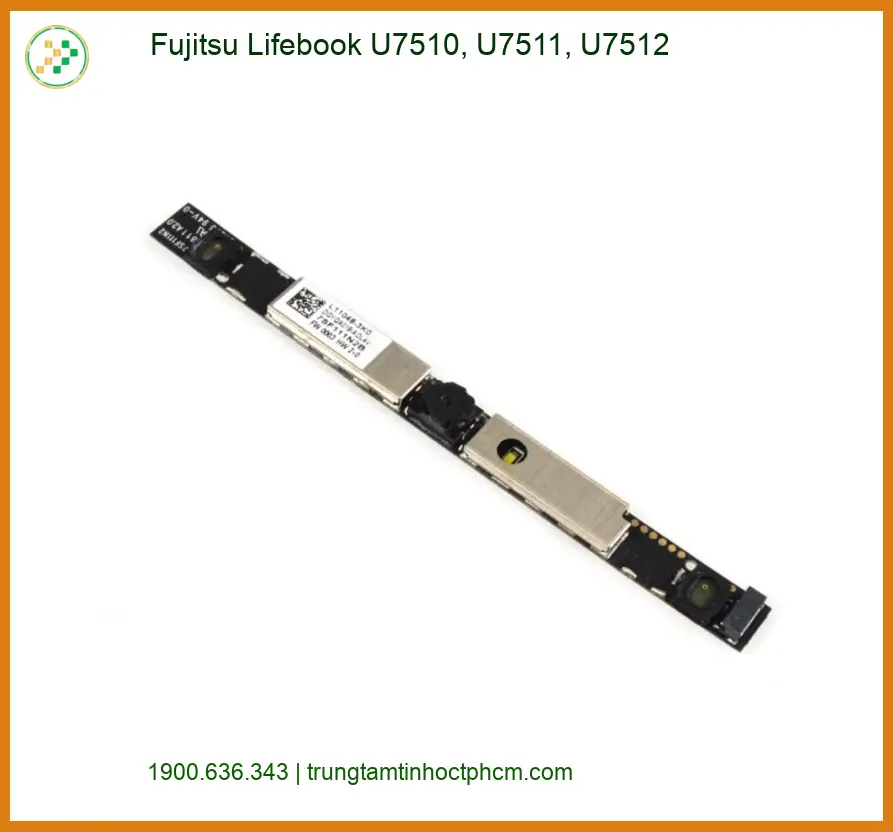 Webcam Laptop Fujitsu Lifebook U7510, U7511, U7512 - Thay Nhanh - Giá Rẻ TPHCM