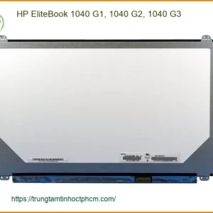 Màn hình Laptop HP EliteBook 1040 - Thay Lấy Liền Tại Trung Tâm Uy Tín TPHCM