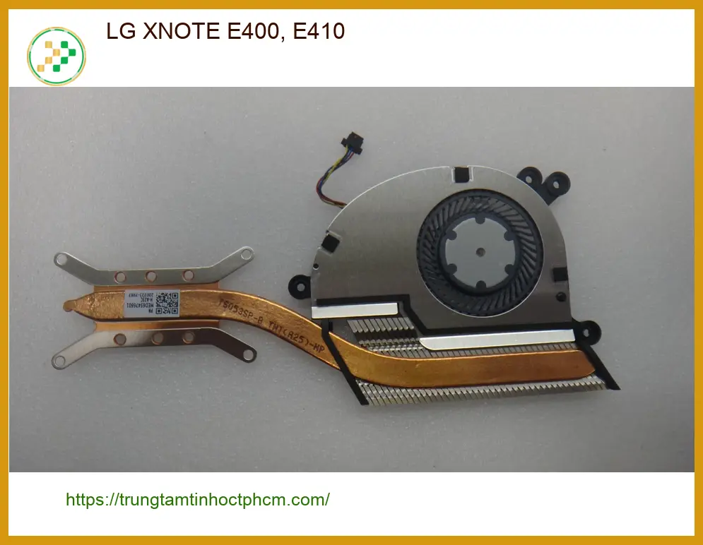 Quạt Laptop LG XNOTE E400, E410 - Thay Quạt Lấy Liền | Giá Tốt Trung Tâm Gần Nhất