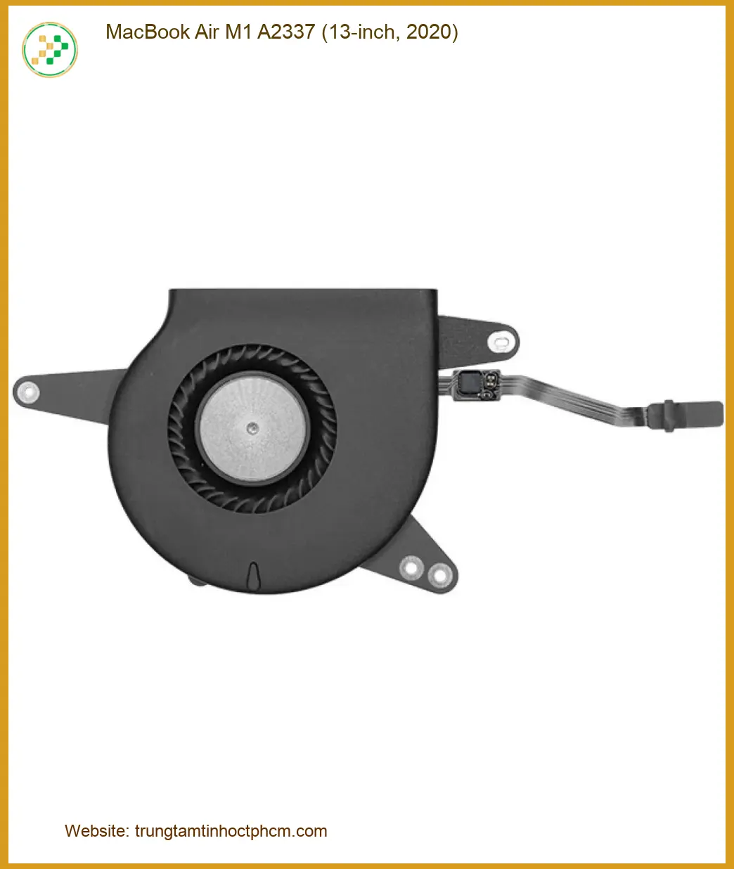 Fan Laptop APPLE MacBook Air M1 A2337 - Thay Nhanh Giá Rẻ Trung Tâm TPHCM