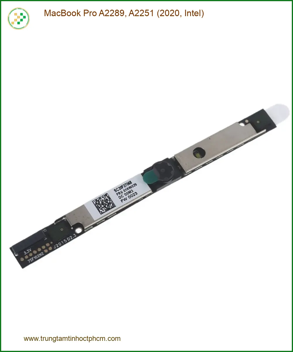 Webcam Laptop MacBook Pro A2289 A2251 - Sửa lấy ngay TPHCM giá tốt