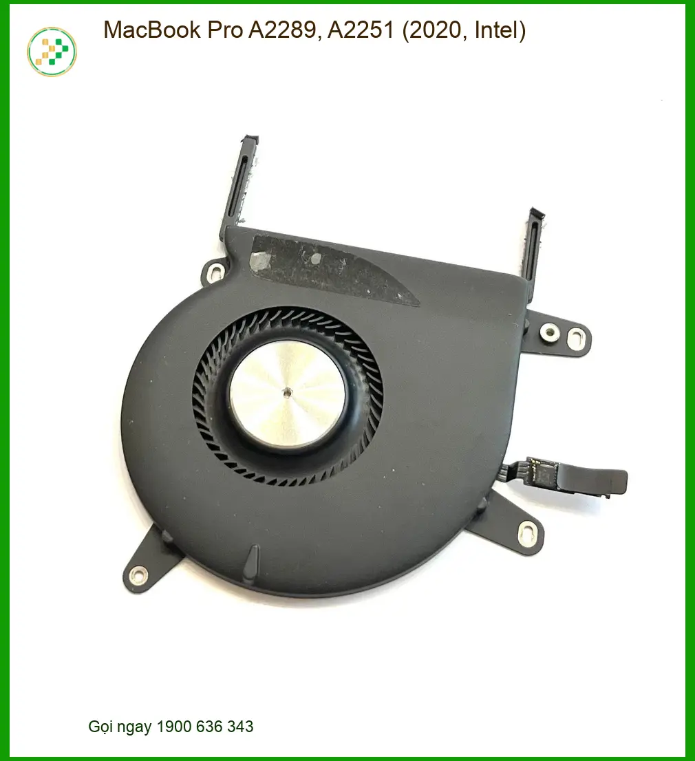 Quạt Laptop MacBook Pro A2289 A2251 - Thay Nhanh, Giá Rẻ Tại Trung Tâm TPHCM