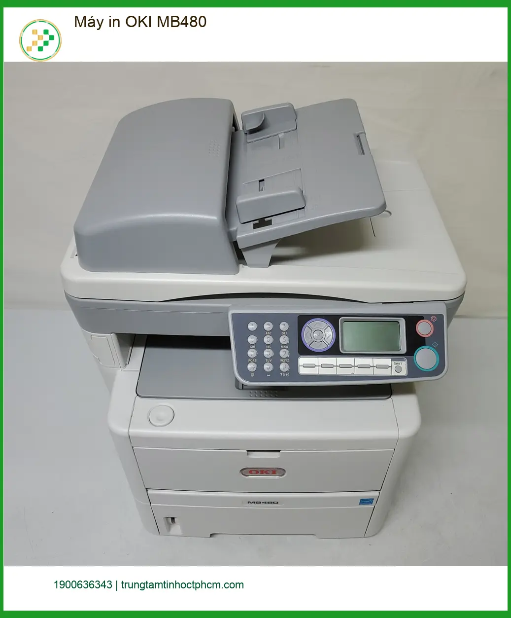 Sửa Máy in OKI MB480 - Trung tâm uy tín TPHCM | Nạp mực tận nơi