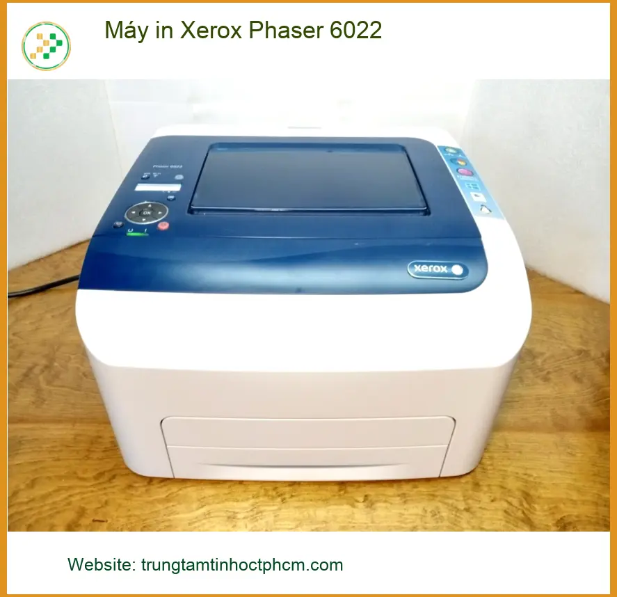 Máy in Xerox Phaser 6022 - Trung Tâm Sửa Nhanh TPHCM | Bơm Mực Tại Nhà Giá Rẻ