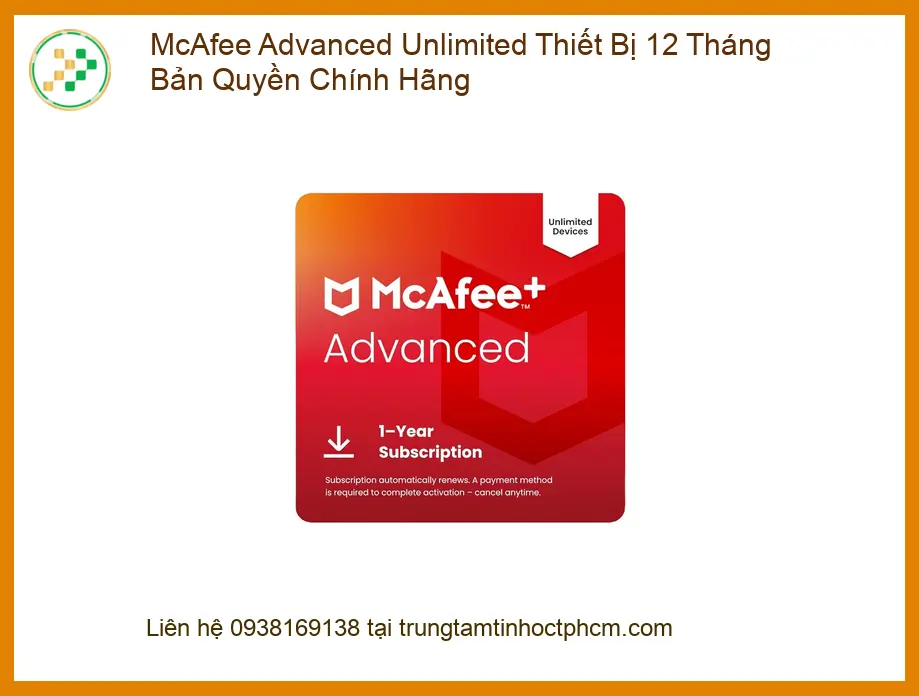 Antivirus McAfee Bản Quyền - Cài Đặt Nhanh | Giá Rẻ Tại Trung Tâm TPHCM
