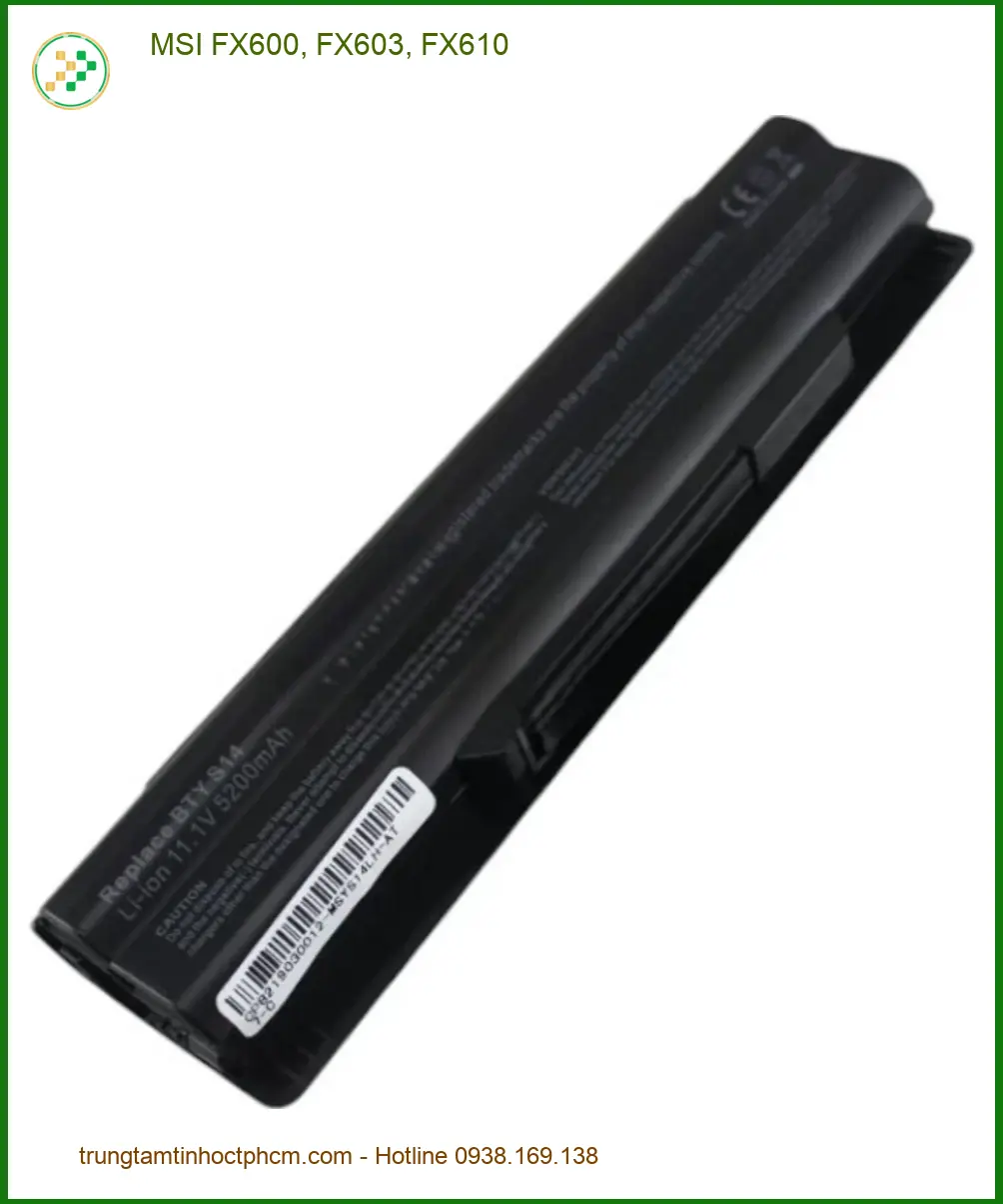 Pin Laptop MSI FX600 Series - Thay Pin Nhanh Tại Cửa Hàng Gần Nhất