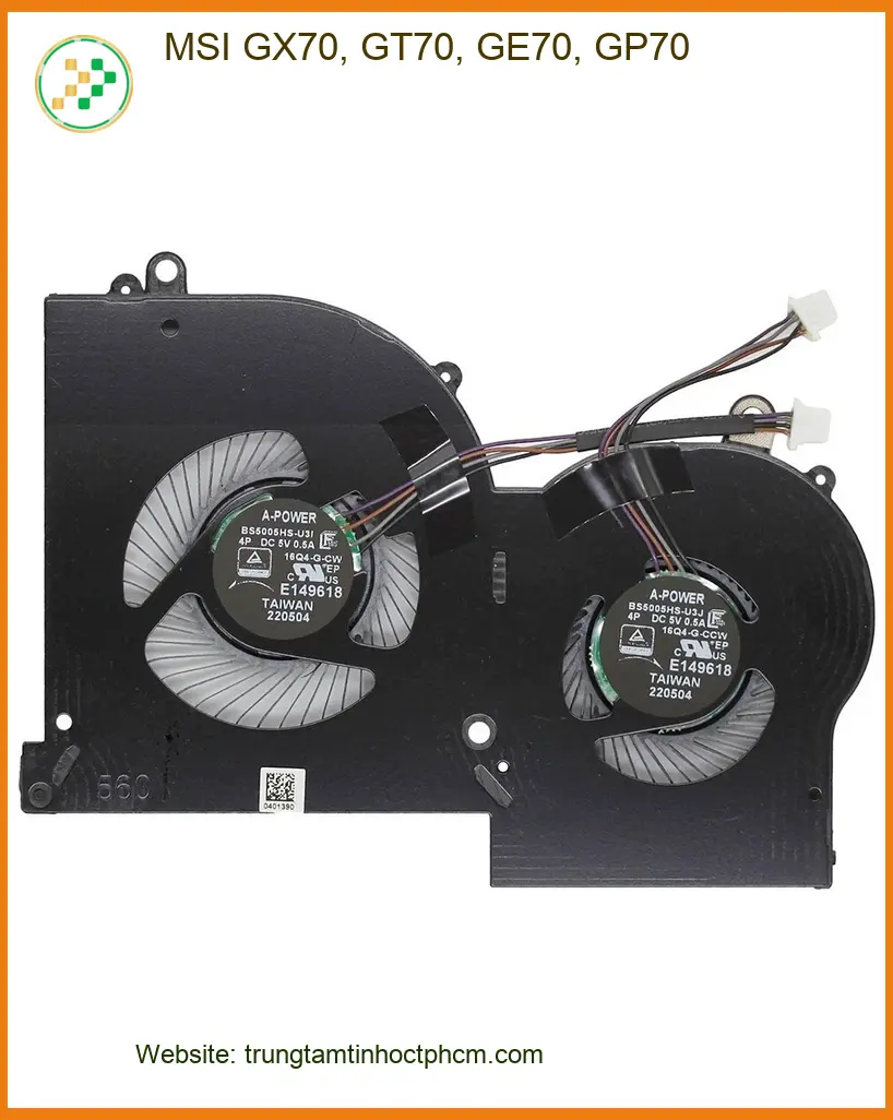 Fan Laptop MSI GX70, GT70, GE70, GP70 - Thay Quạt Lấy Ngay Giá Rẻ TPHCM