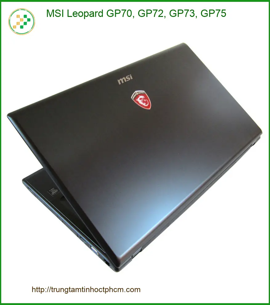 Vỏ Laptop MSI Leopard GP70, GP72, GP73, GP75 - Trung Tâm Sửa Vỏ Laptop Nhanh