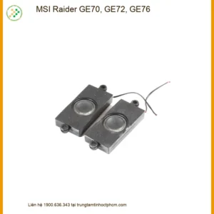 Loa Laptop MSI Raider GE70, GE72, GE76 - Thay Loa Nhanh | Giá Rẻ TPHCM