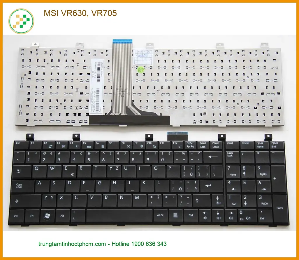 Bàn phím Laptop MSI VR630, VR705 - Thay Lấy Liền, Giá Rẻ Tại Trung Tâm TPHCM