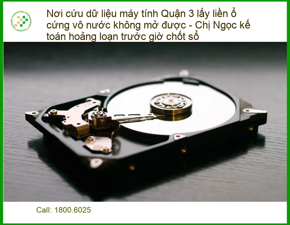 Khôi Phục Dữ Liệu ổ cứng vô nước Quận 3 - Gọi thợ cứu data lấy liền