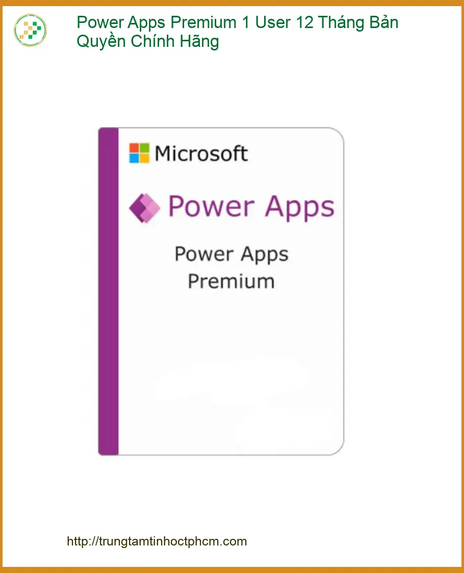 Office Bản Quyền Power Apps Premium - Giá Tốt Nhanh Chóng Tại TPHCM