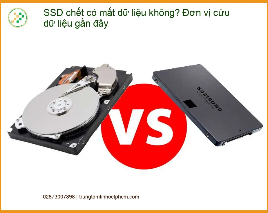 Khôi Phục Dữ Liệu SSD chết có mất dữ liệu không? - Đơn vị cứu gần đây