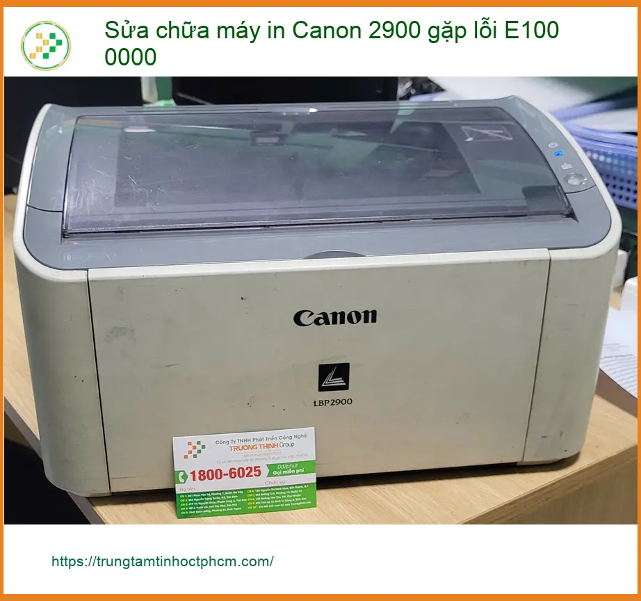 Anh Thịnh kế toán Quận Bình Tân khắc phục lỗi E100 0000 máy in Canon 2900 ảnh thực tế 1