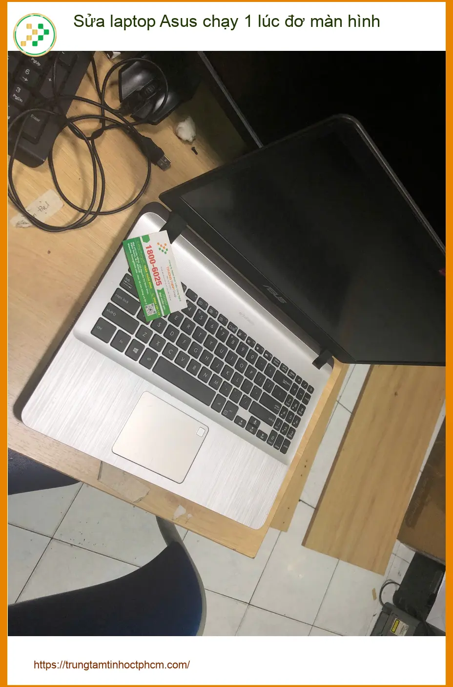 Anh Đạt nhân viên văn phòng sửa laptop Asus bị đơ màn hình Quận Bình Tân ảnh thực tế 1
