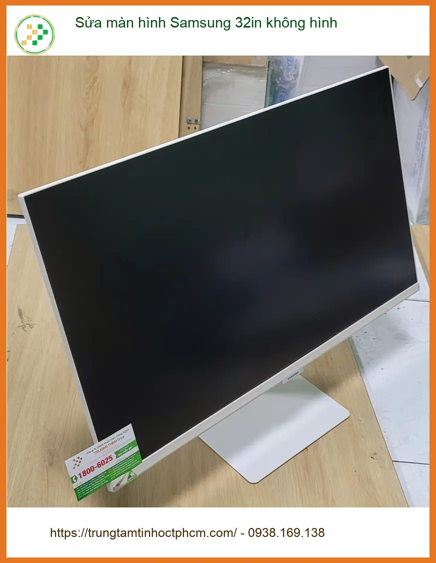 Anh Quốc Quận Bình Tân review ca sửa màn hình Samsung 32in không hình lấy liền ảnh thực tế 2