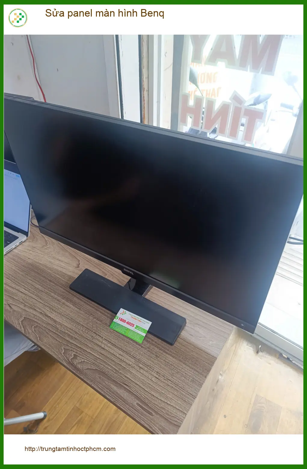 Anh Tấn IT review trung tâm Sửa panel màn hình Benq Quận Tân Phú uy tín lấy liền ảnh thực tế 2