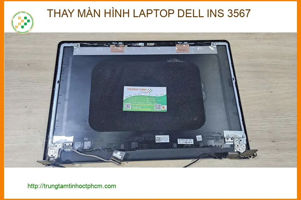 Cửa hàng thay màn hình laptop Dell Ins 3567 Quận 9 - Chị Thoa review nhanh gọn ảnh thực tế 1