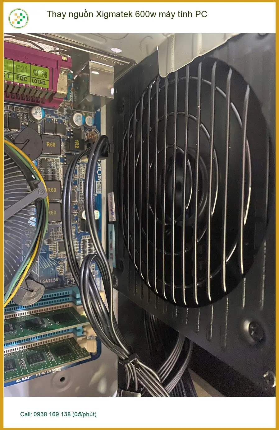 Chú Trường ở Quận 7 tìm dịch vụ thay nguồn Xigmatek 600w máy tính PC uy tín ảnh thực tế 1