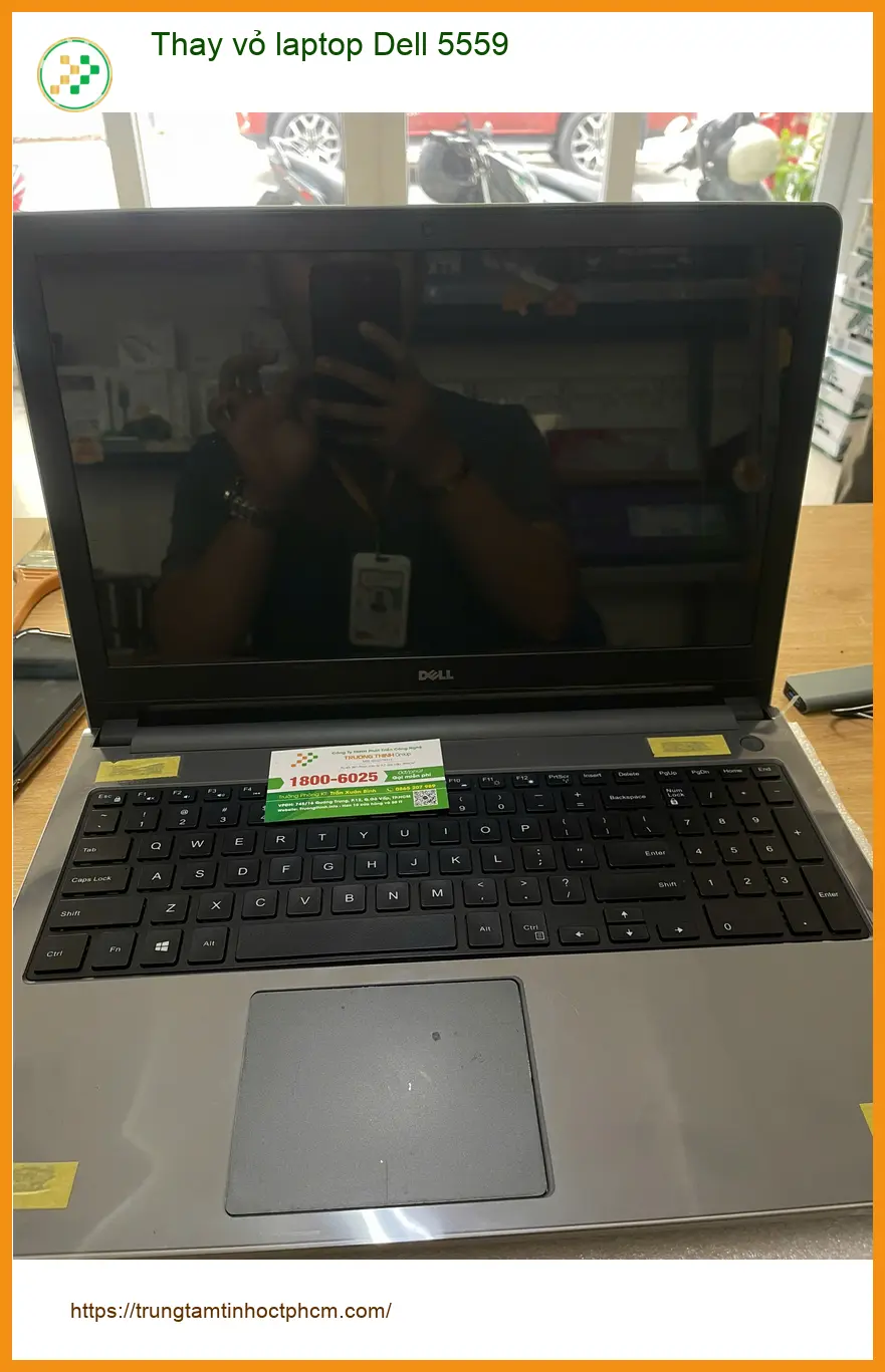 Anh Quang quản lý kho cần Thay vỏ laptop Dell 5559 Quận Thủ Đức uy tín giá tốt ảnh thực tế 1