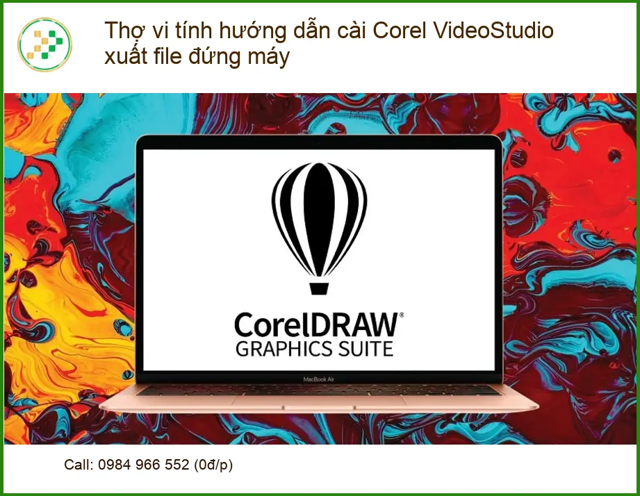Corel VideoStudio xuất file đứng máy? Thợ hướng dẫn cài đặt phần mềm