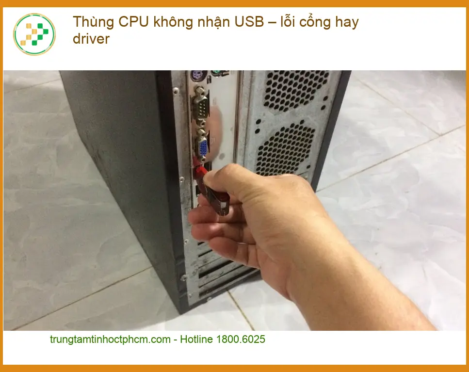 PC Thùng CPU không nhận USB – lỗi cổng hay driver - Trung tâm hỗ trợ gần đây