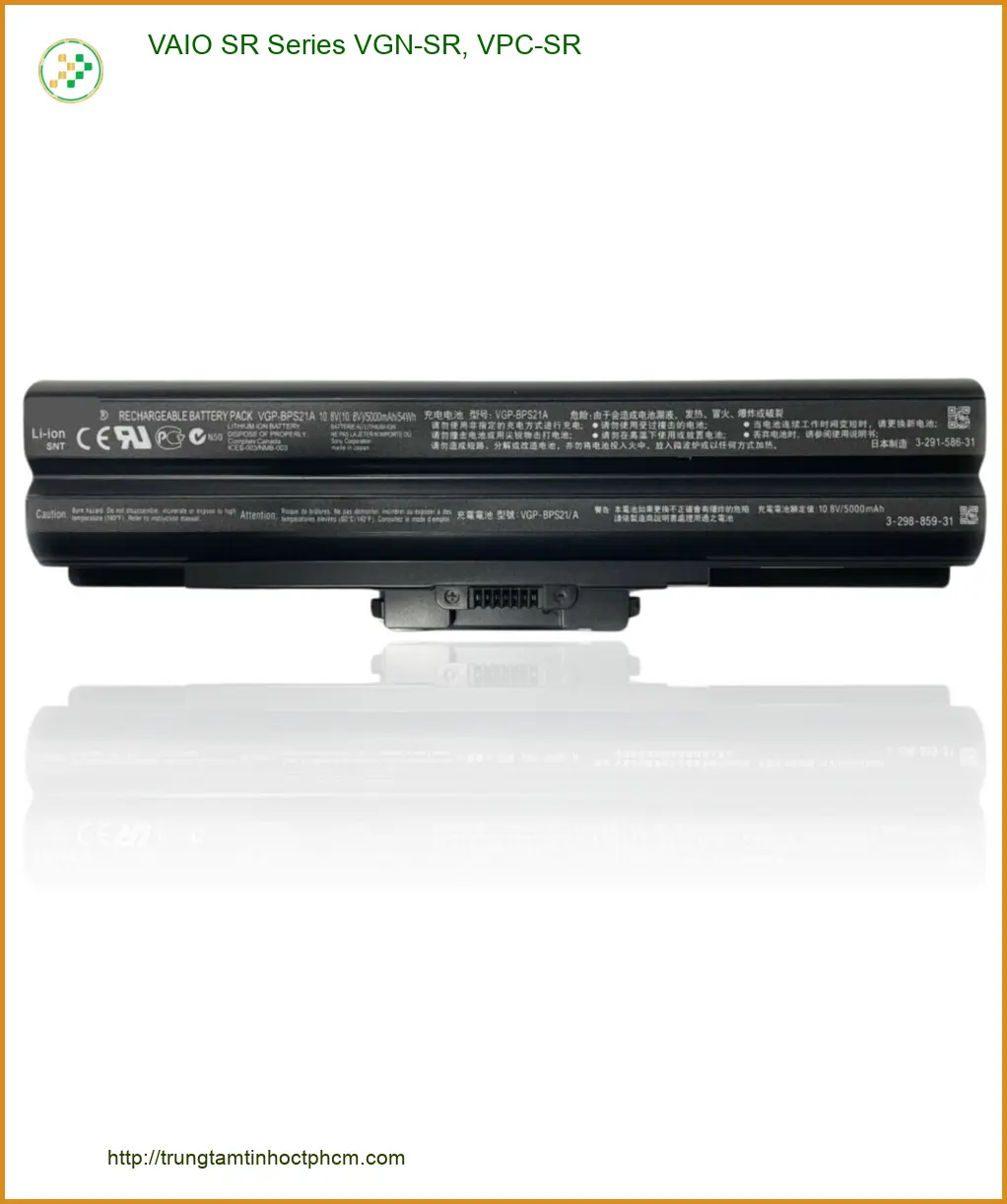 Pin Laptop VAIO SR Series VGN-SR, VPC-SR | Thay Pin Laptop Tại Cửa Hàng Gần Nhất
