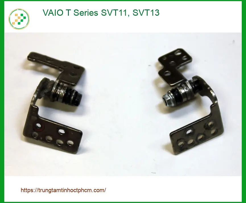 Bản lề Laptop VAIO SVT11 SVT13 - Sửa Chữa Nhanh | Trung Tâm Giá Rẻ TPHCM
