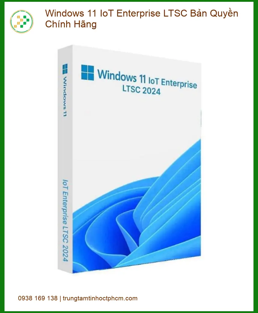 Windows Bản Quyền 11 IoT Enterprise LTSC Chính Hãng - Kích Hoạt Tận Nơi