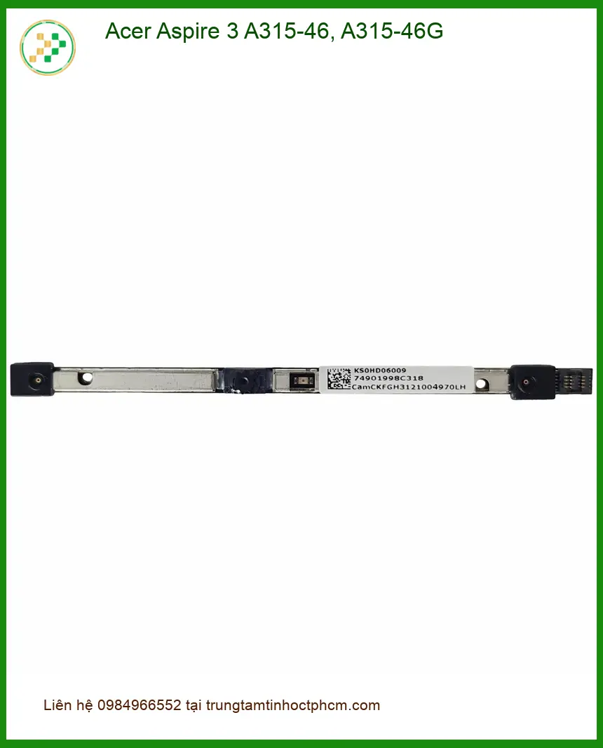 Webcam Laptop Acer Aspire 3 A315 - Thay Nhanh Giá Rẻ Tại Trung Tâm TPHCM