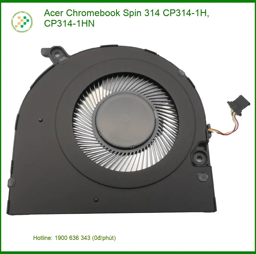 Quạt Laptop Acer Chromebook Spin 314 - Thay Gấp | Giá Ưu Đãi Tại Shop TPHCM