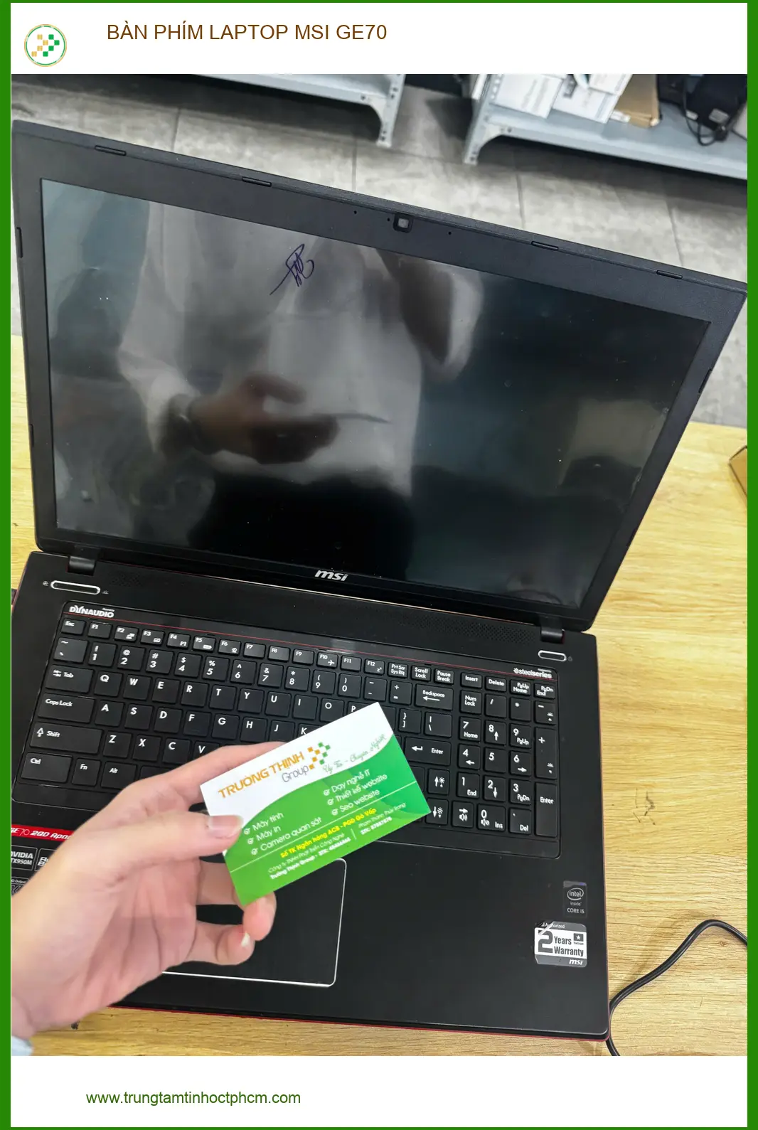 Chị Mai review tiệm thay bàn phím laptop MSI GE70 Quận 10 lấy liền uy tín ảnh thực tế 1