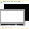 Màn hình Dell Latitude 75XX - Thay Lấy Liền Tại TPHCM