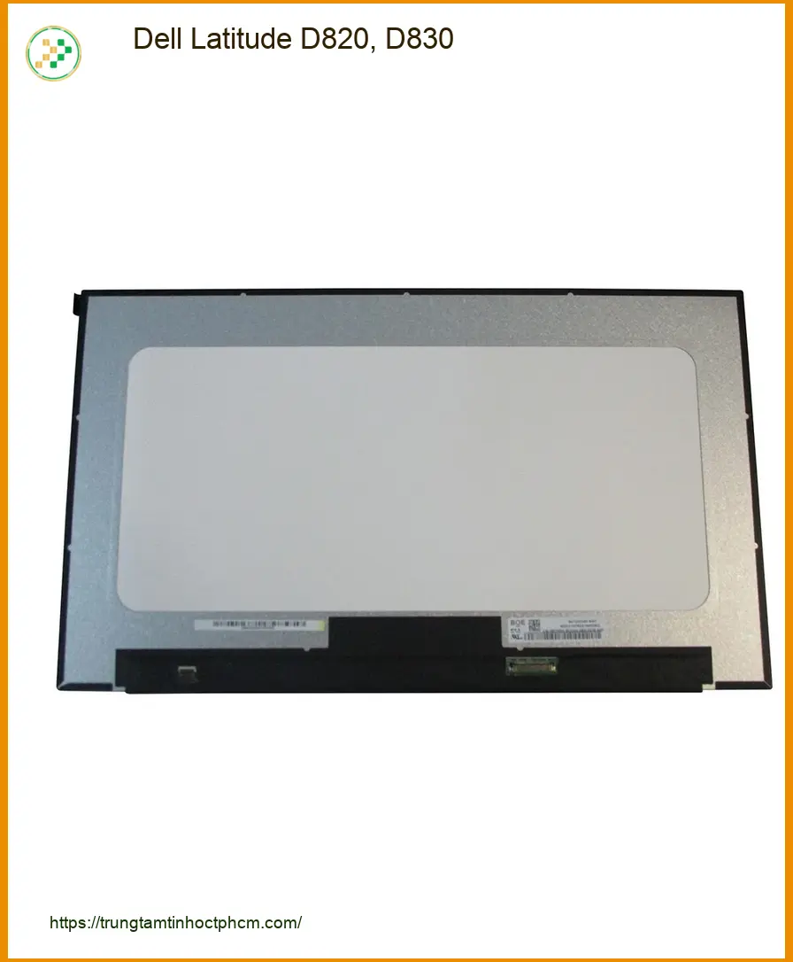 Màn hình Laptop Dell D820 D830 - Thay Lấy Liền Giá Rẻ Tại Shop TPHCM