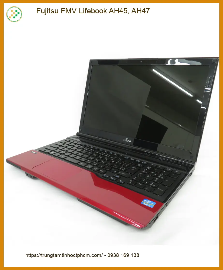 Màn hình Fujitsu Lifebook AH45/AH47 - Thay Lấy Liền TPHCM | Giá Rẻ Uy Tín
